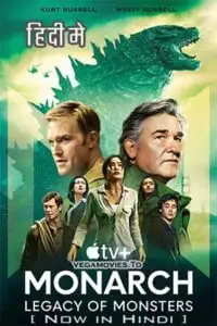Download Monarch: Legacy Of Monsters (Season 1) Dual Audio [Hindi ORG + English] Apple TV+ Series 480p |