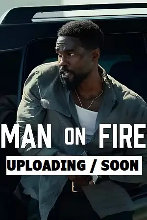Download Man on Fire (2026) Season 1 NetFlix: Dual Audio {Hindi English} WEB Series 480p | 720p | 1080p WEB