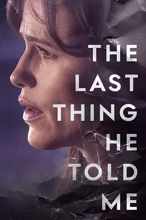 Download TV Series – The Last Thing He Told Me (2023) Season 1 [S01E07 Added] Apple TV+ Original 720p |
