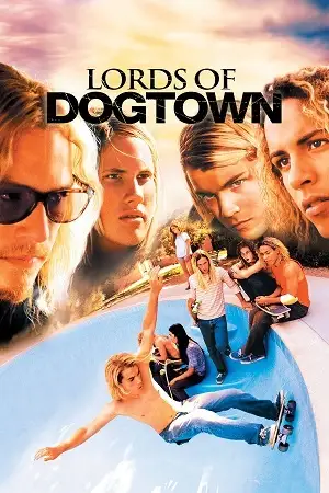 Download Lords of Dogtown (2005) Extended Blu Ray Dual Audio {Hindi English} 480p [400MB] | 720p [1.1GB] |